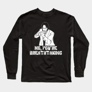 John Wick You're Breathtaking Long Sleeve T-Shirt